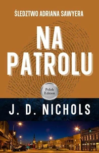 Na Patrolu: Śledztwo Adriana Sawyera