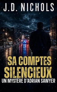 Sa Comptes Silencieux: Un Mystère d'Adrian Sawyer