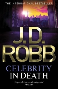 J. D. Robb - Celebrity In Death - 34.