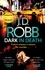 Dark in Death. An Eve Dallas thriller (Book 46)