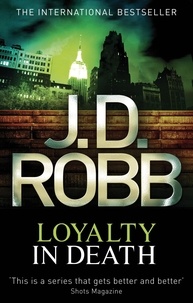 J. D. Robb - Loyalty In Death - 9.