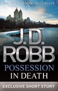 J. D. Robb - Possession In Death.