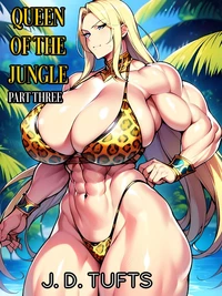 Queen of the Jungle (Part Three)