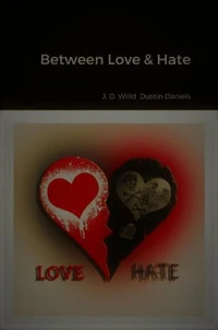Between Love &amp; Hate