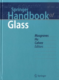J. David Musgraves et Juejun Hu - Springer Handbook of Glass.