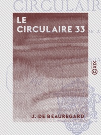 J. de Beauregard - Le Circulaire 33 - Du nord au midi de l'Espagne.
