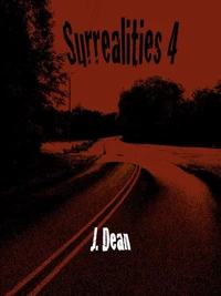 Surrealities, Part IV