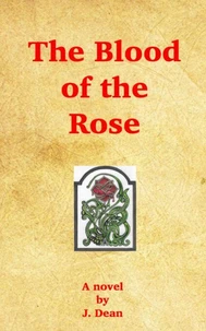 The Blood of the Rose