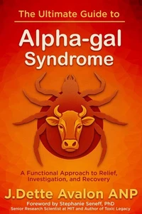 The Ultimate Guide to Alpha-gal Syndrome
