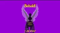Behold !