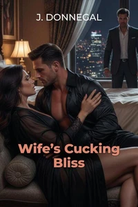 Wife's Cucking Bliss