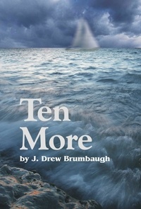  J Drew Brumbaugh - Ten More.