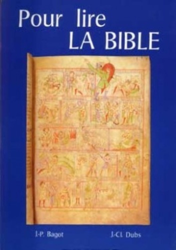 J Dubs et J-P Bagot - POUR LIRE LA BIBLE.