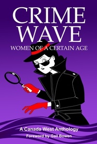  J.E. Barnard et  K.L. Abrahamson - Crime Wave: Women of a Certain Age - Crime Wave, #2.