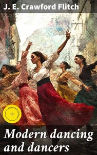 Modern dancing and dancers
