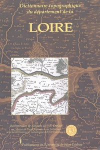 J-E Dufour - Dictionnaire topographique du département de la Loire.