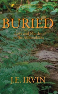 Buried—Love and Murder in the Adirondacks