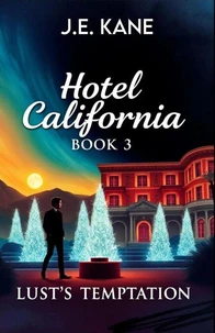 Hotel California: Book 3 :Lust's Temptation