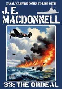 The Ordeal (A World War 2 Naval Adventure)