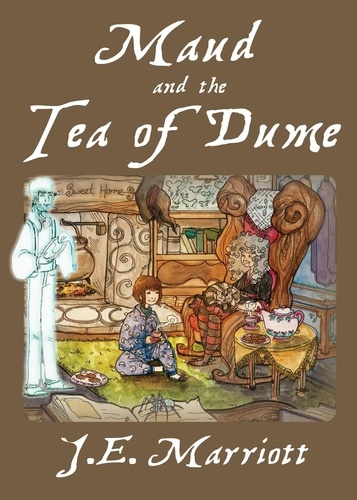  J.E. Marriott - Maud and the Tea of Dume - Magic, Tea and Witches, #1.