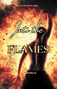 Into The Flames