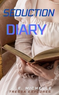  J. E. Michelle - Seduction Diary - Tressa Explores.