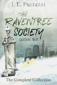  J.E. Purrazzi - The Raventree Society Season Two Complete Collection - The Raventree Society, #17.