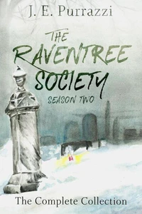 The Raventree Society Season Two Complete Collection