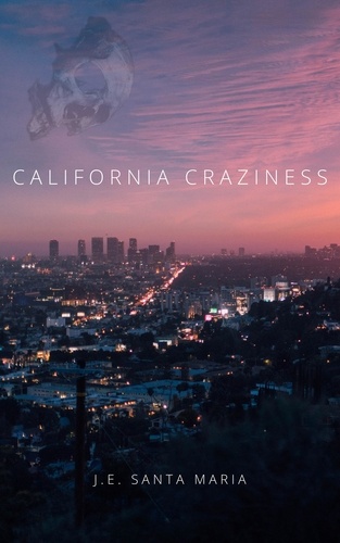  J.E. Santa Maria - California Craziness:.