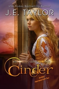  J.E. Taylor - Cinder - Fractured Fairy Tales, #2.