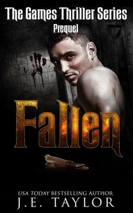  J.E. Taylor - Fallen - The Games Thriller Series, #0.
