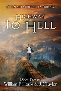  J.E. Taylor et  William F. Houle - Highway to Hell - The Death Chronicles, #2.