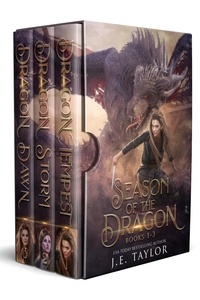  J.E. Taylor - Season of the Dragon: Books 1-3 - Season of the Dragon, #4.