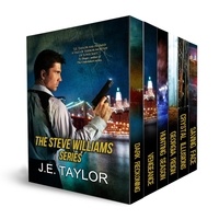  J.E. Taylor - The Steve Williams Series - A Steve Williams Novel.