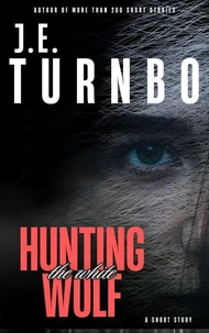 Hunting The White Wolf