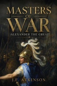 Masters of War: Alexander the Great