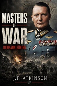 Masters of War: Hermann Göring