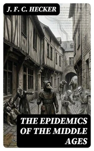 The Epidemics of the Middle Ages