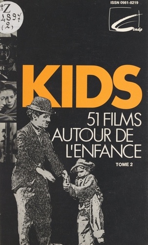 Kids (2). 51 films autour de l'enfance