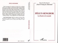 J-F Durand - Péguy-Senghor - La parole et le monde.