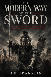 The Modern Way of the Sword