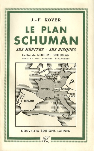 J.F Kövér - LE plan Schuman - Ses mérites-ses risques.