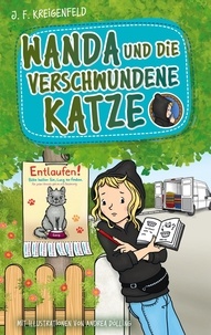 J.F. Kreigenfeld - Wanda und die verschwundene Katze.