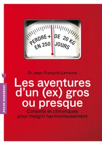 Les aventures d'un (ex)gros... Ou presque