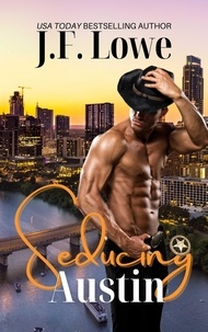  J.F. Lowe - Seducing Austin - Seduction In The City, #1.