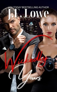  J.F. Lowe - Wickedly Yours - Wickedly Yours, #3.