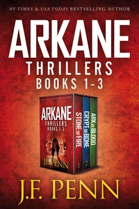 ARKANE Thriller Boxset 1: Stone of Fire, Crypt of Bone, Ark of Blood
