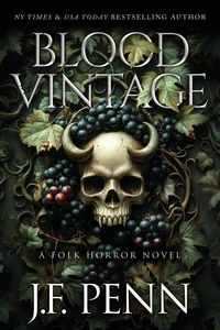 Blood Vintage: A Folk Horror Novel