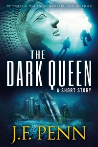  J.F.Penn - The Dark Queen. A Supernatural Thriller Short Story.