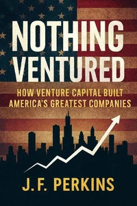 Nothing Ventured